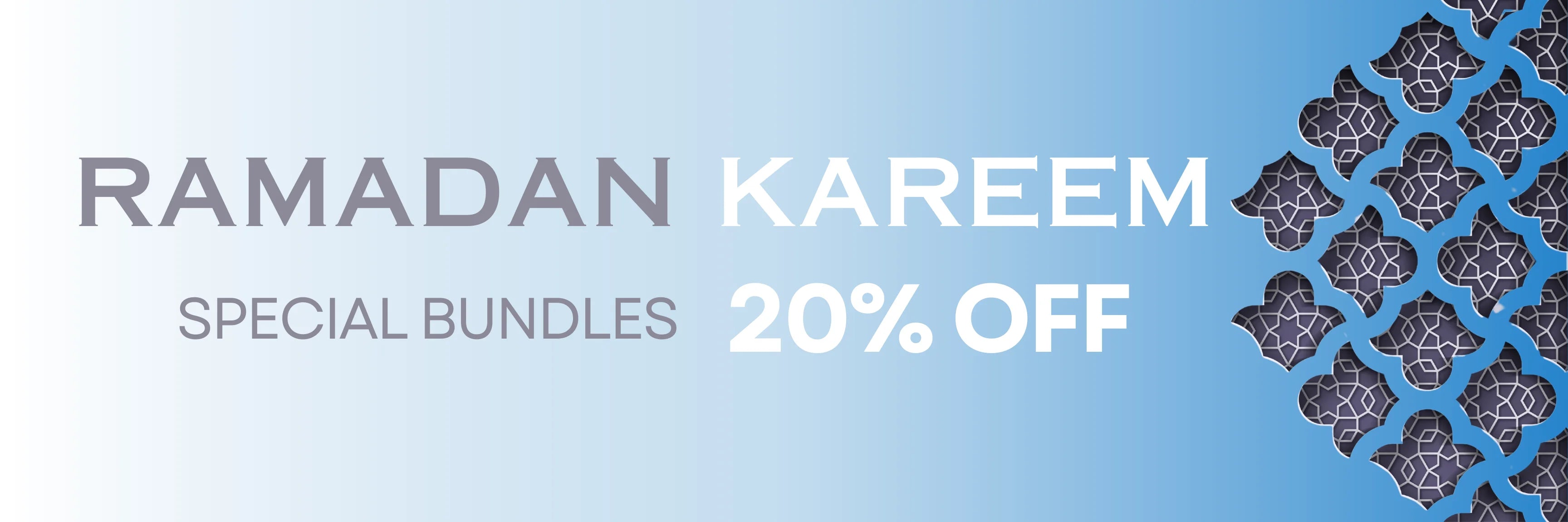 Ramadan Kareem Banner announcing 20% off on special promotional bundles during Ramadan.